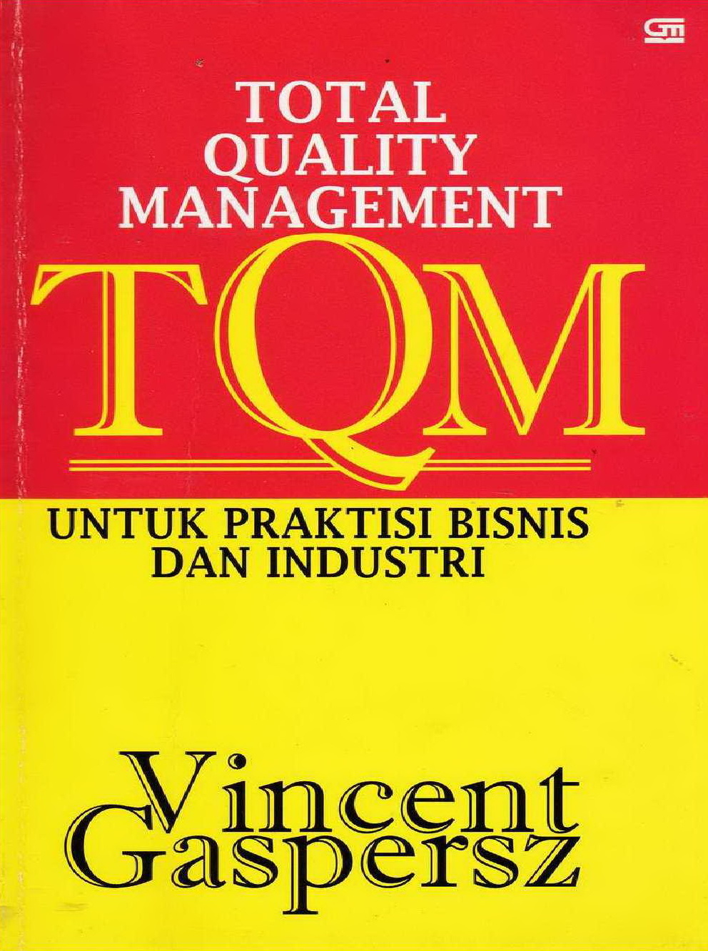 2006 Total Quality Management TQM untuk Praktisi Bisnis dan Industri VG